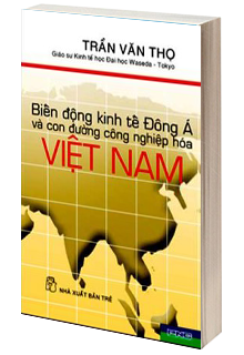 Biến động kinh tế Đông Á và con đường công nghiệp hóa Việt Nam 