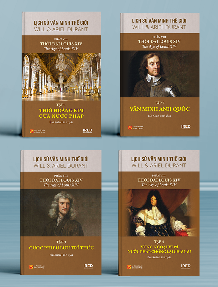 Bộ sách “LỊCH SỬ VĂN MINH THẾ GIỚI” | Phần VIII: Thời đại Louis XIV - The Age of Louis XIV