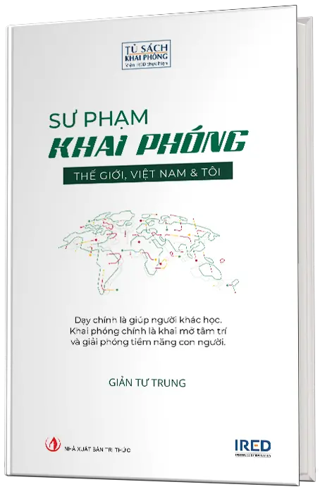 SƯ PHẠM KHAI PHÓNG - THẾ GIỚI, VIỆT NAM & TÔI