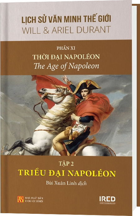 Phần XI | Văn MinhThời đại Napoleon | Tập 2 | Triều đại Napoleon