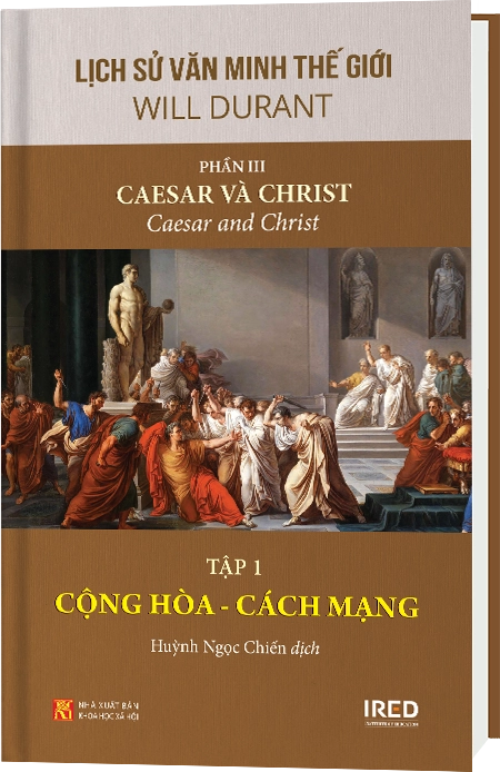 Phần III | Caesar và Christ | Tập 1 | Cộng Hòa - Cách Mạng