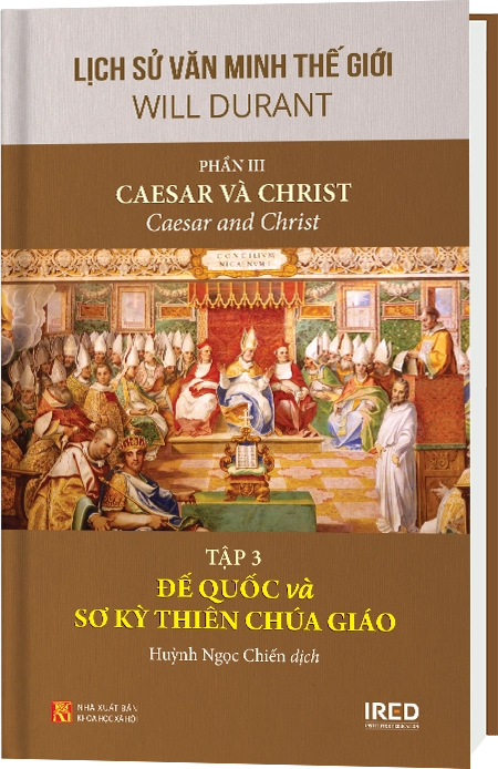 Phần III | Caesar và Christ | Tập 3 | Đế Quốc và Sơ Kỳ Thiên Chúa Giáo