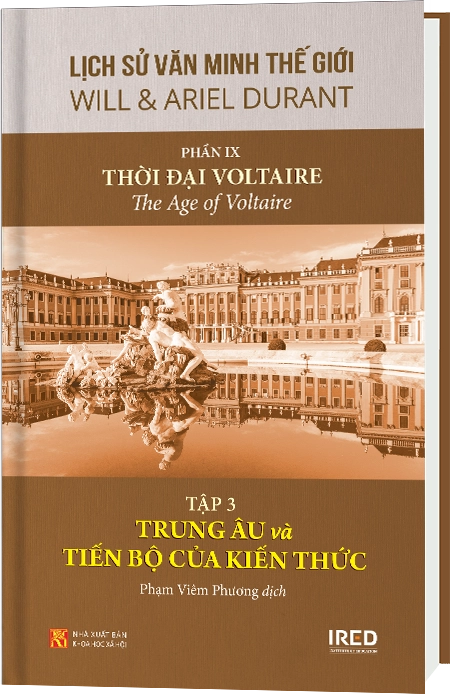 Phần IX | Thời đại Voltaire | Tập 3 | Trung Âu và Tiến Bộ của Kiến Thức