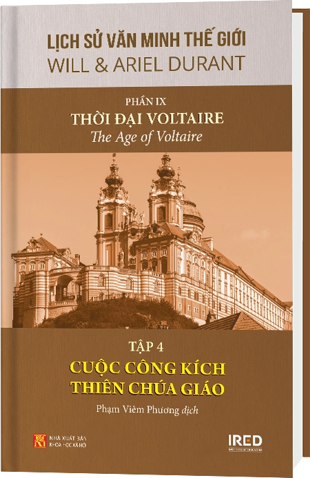 Phần IX | Thời đại Voltaire | Tập 4 | Cuộc Công Kích Thiên Chúa Giáo