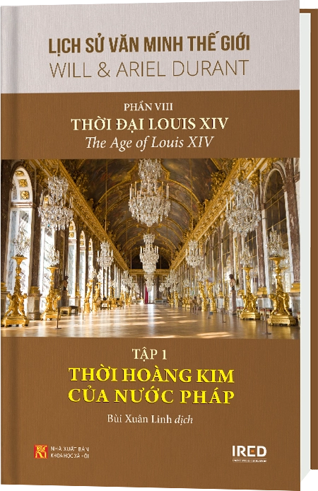 Phần VIII | Thời đại Louis XIV | Tập 1 | Thời hoàng kim của nước Pháp