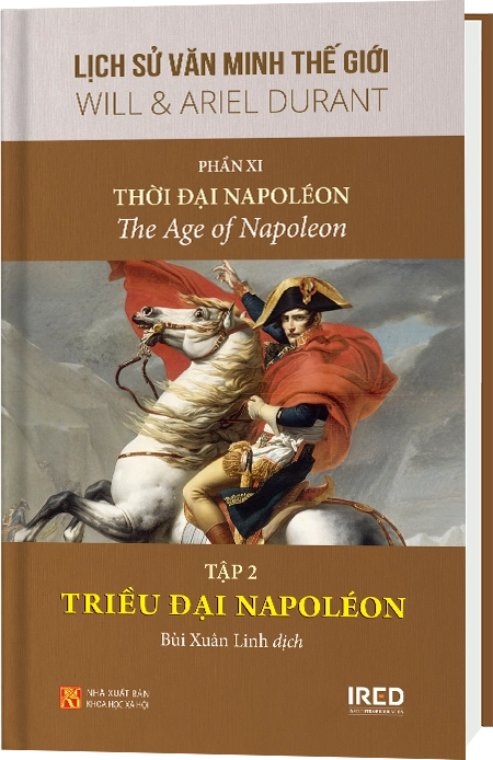 Phần XI | Văn MinhThời đại Napoleon | Tập 2/5 | Triều đại Napoléon