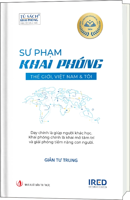 SƯ PHẠM KHAI PHÓNG - THẾ GIỚI, VIỆT NAM & TÔI