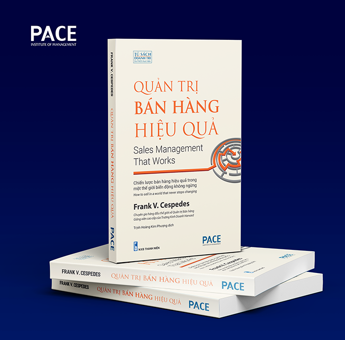 Quản trị bán hàng hiệu quả - Sales Management That Works - Tác giả: Frank V. Cespedes