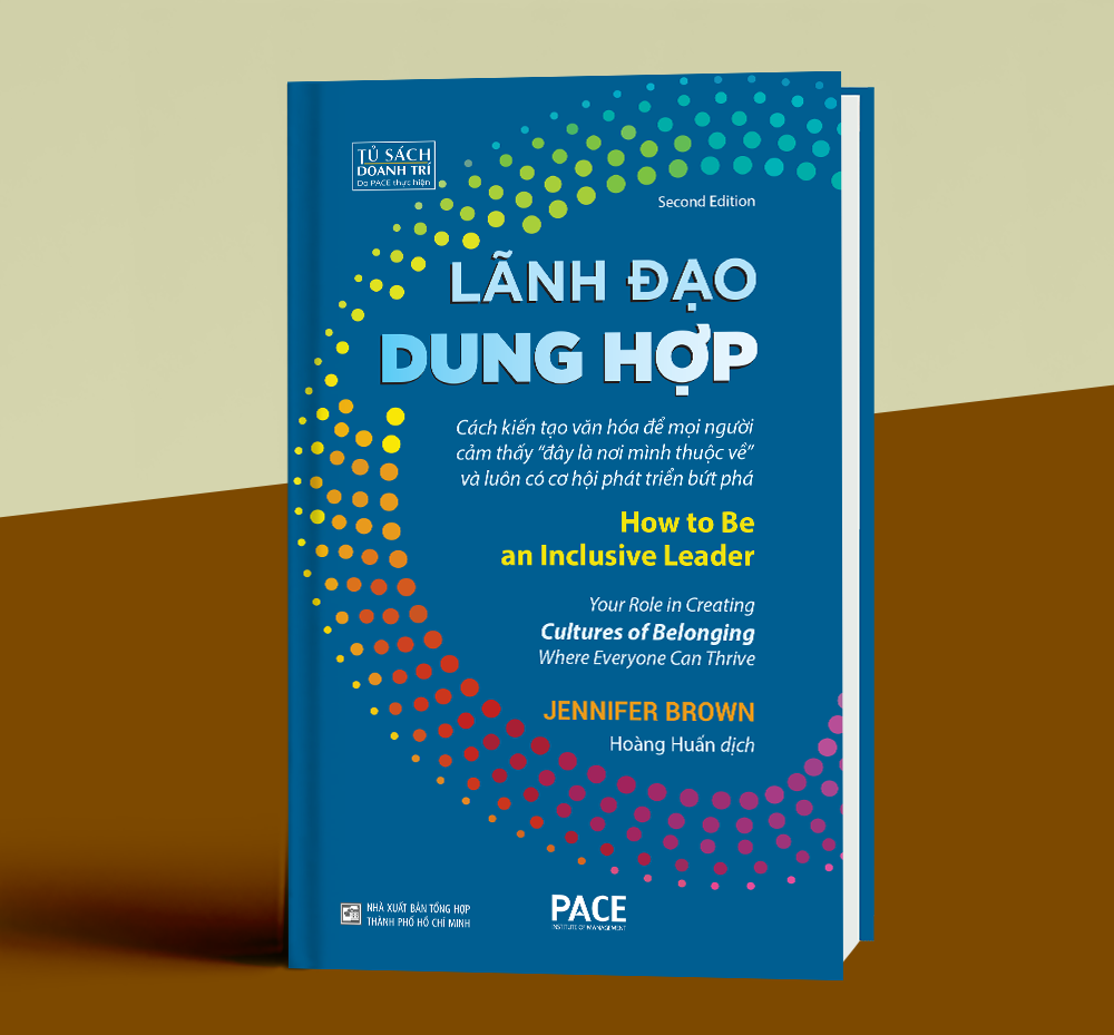 Lãnh đạo dung hợp - How to Be an Inclusive Leader - Tác giả: Jennifer Brown