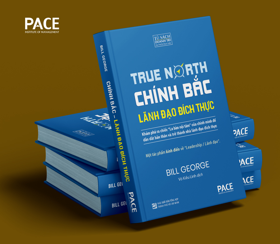 Lãnh đạo đích thực - True North (Chính Bắc) - Tác giả: Bill George